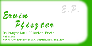 ervin pfiszter business card